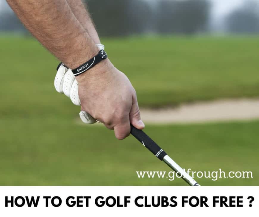 How To Get Golf Clubs For Free