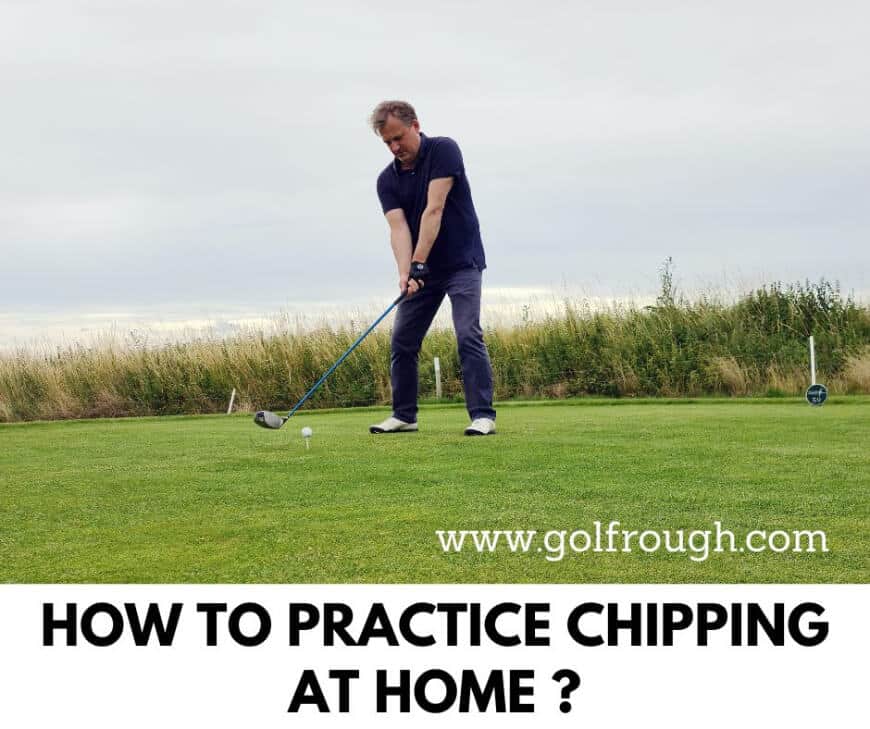 How to Practice Chipping At Home