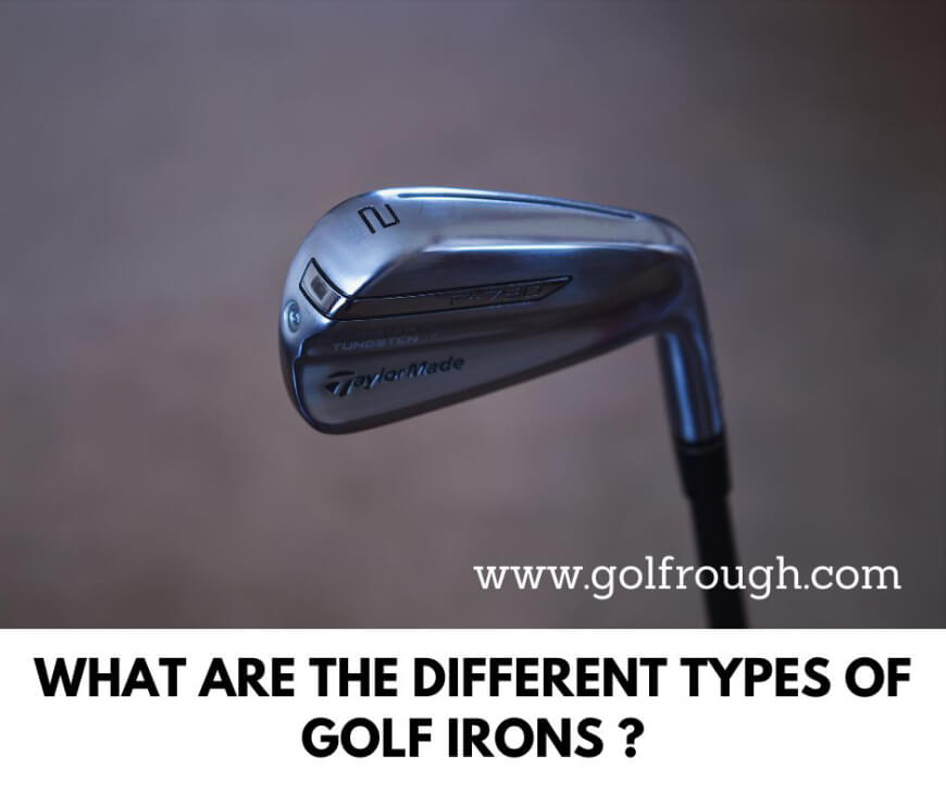Types Of Golf Irons