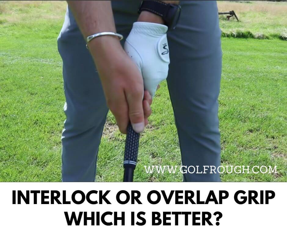 Overlapping vs. Interlocking Grip