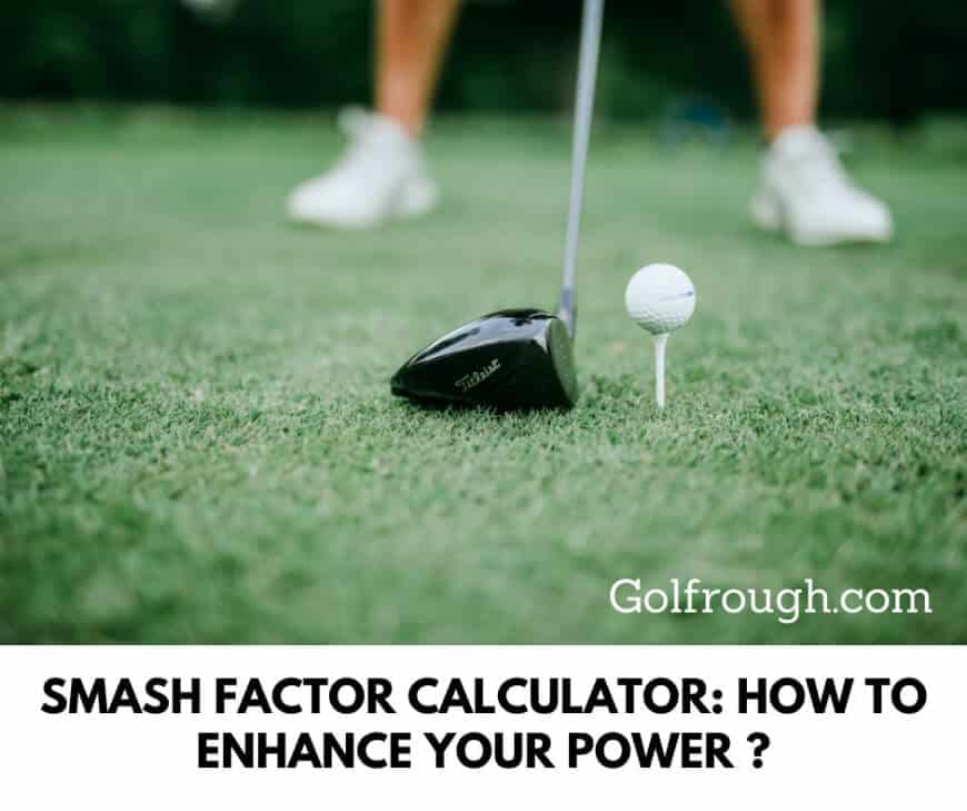 Smash Factor Calculator